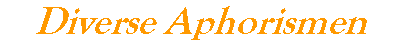 Diverse Aphorismen 