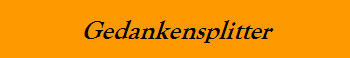 Gedankensplitter