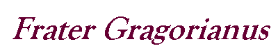 Frater Gragorianus