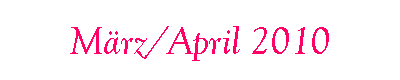 März/April 2010