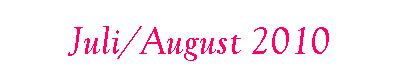 Juli/August 2010