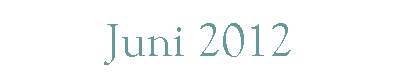 Juni 2012
