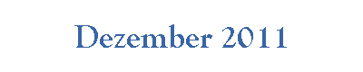 Dezember 2011