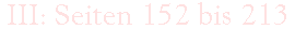 III: Seiten 152 bis 213